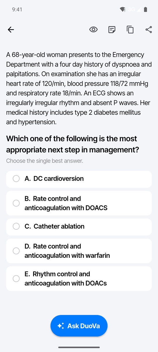 An AMC Part 1 MCQ in DuoVa: a 68-year-old woman with atrial fibrillation; which is the most appropriate next step in management?